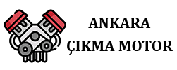 Ankara Çıkma Motor - Ostim Çıkma Motor